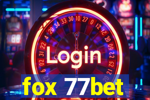 fox 77bet